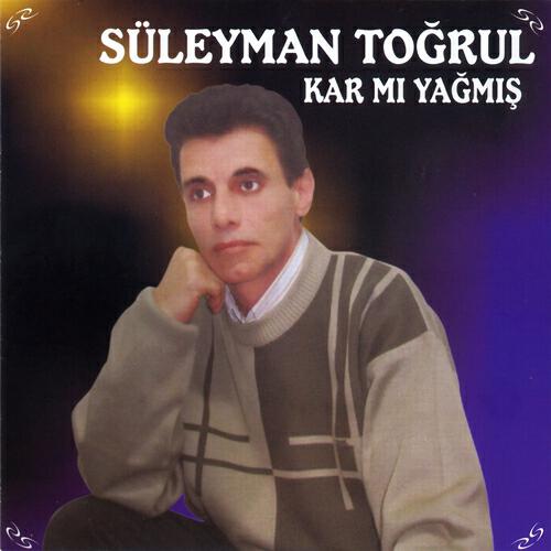 Süleyman Toğrul - Kara Erik Çağla