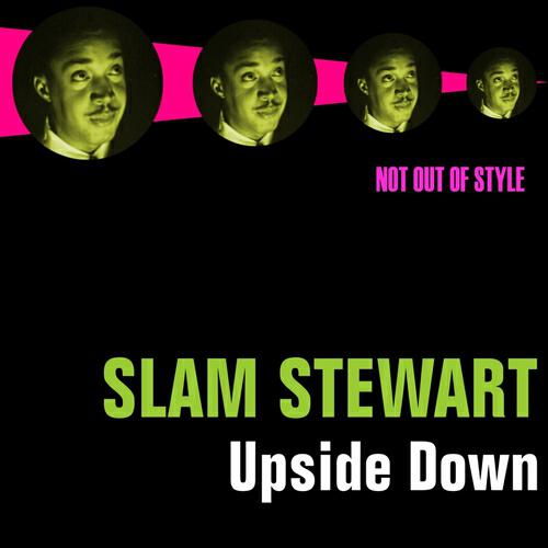 Slam Stewart - Laff Slam Slam (Laff Slam Laff) (Remastered)