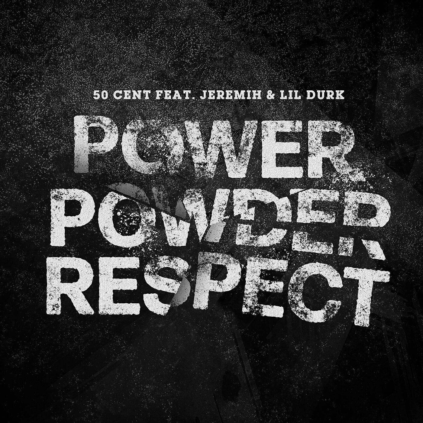 50 Cent - Power Powder Respect