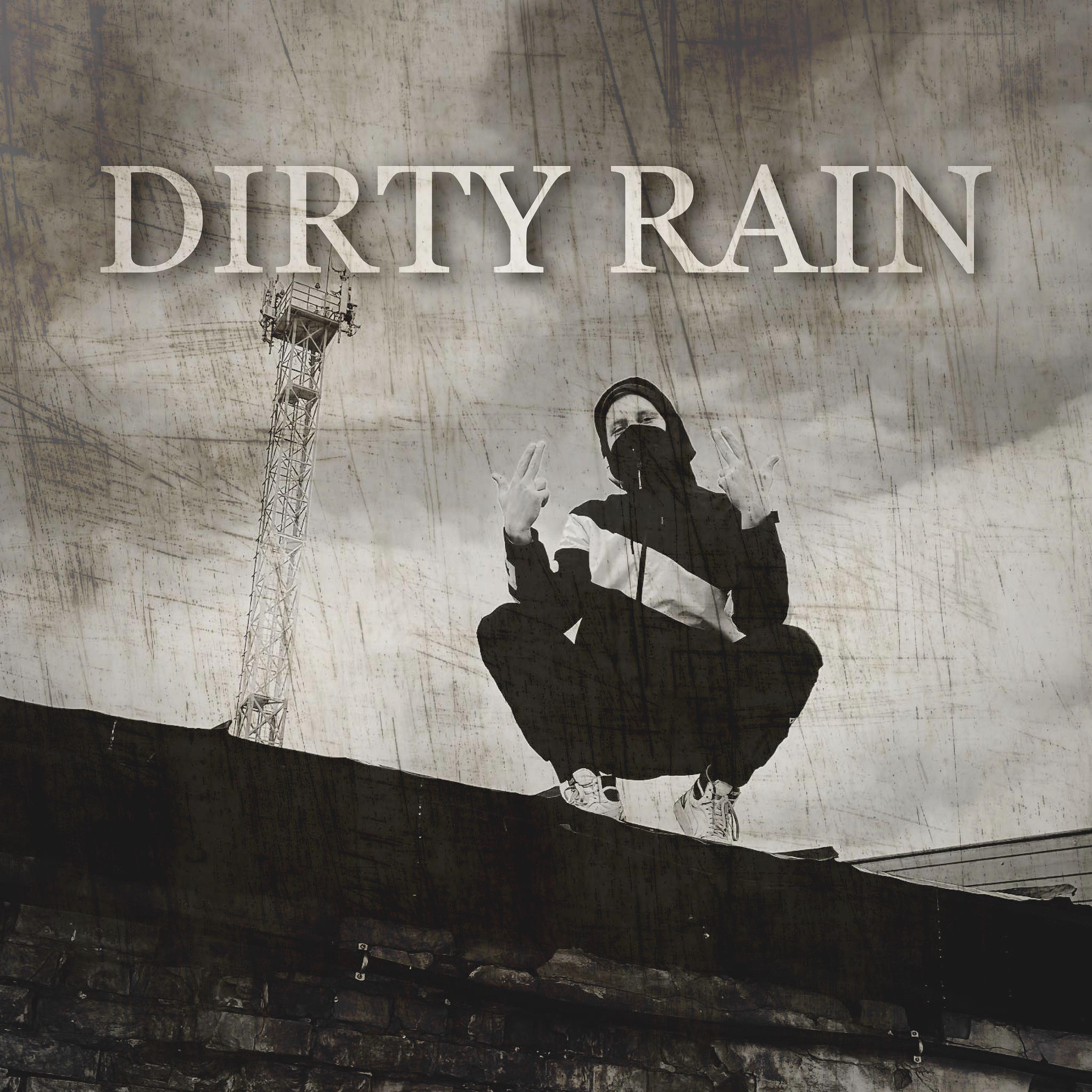 Постер альбома Dirty Rain