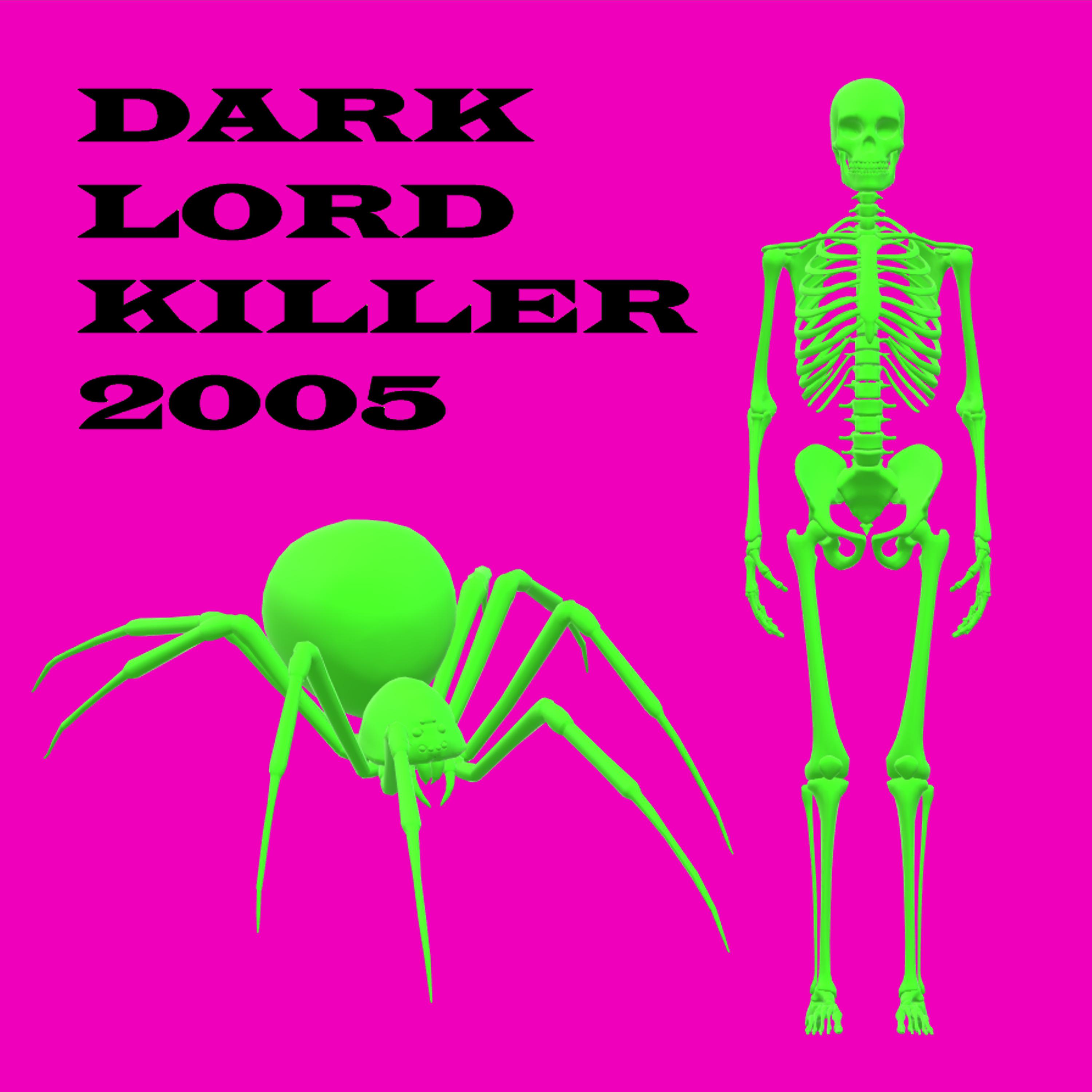 Постер альбома DARK LORD KILLER 2005
