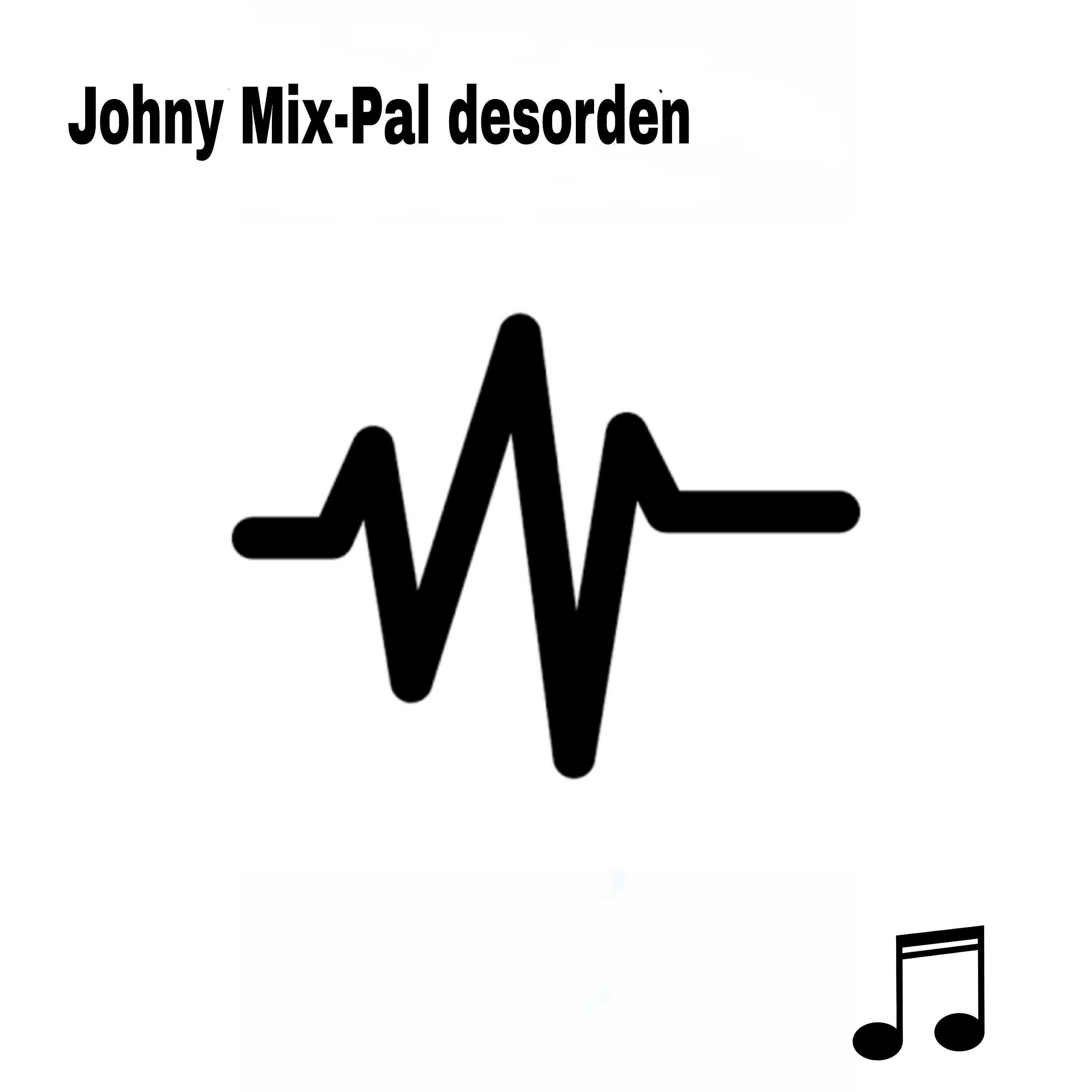 Dj Johny Mix - Pal Desorden