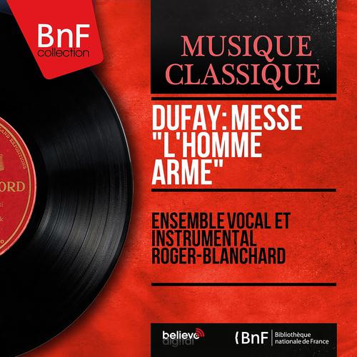 Постер альбома Dufay: Messe "L'homme armé" (Mono Version)