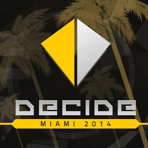 Постер альбома Decide Miami 2014
