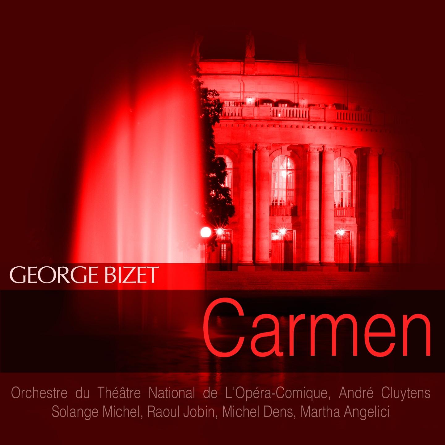 Orchestre du Théâtre national de l'Opéra-Comique - Carmen, Act I: 