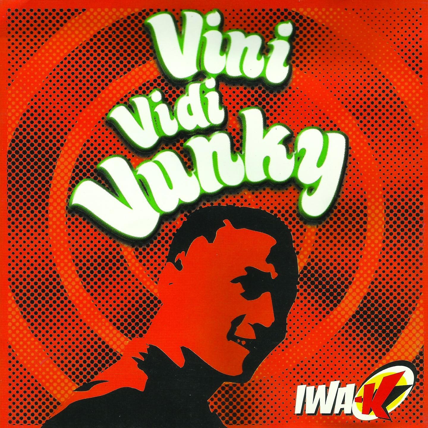 Постер альбома Vini Vidi Vunky