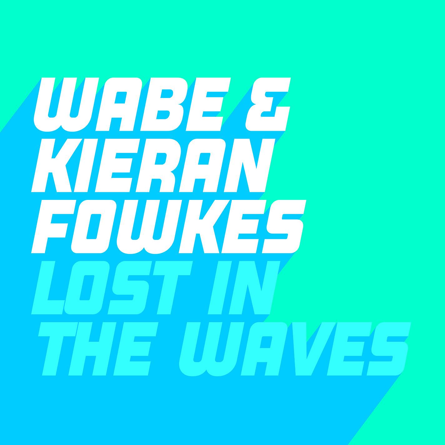 Постер альбома Lost in the Waves (feat. Kieran Fowkes)