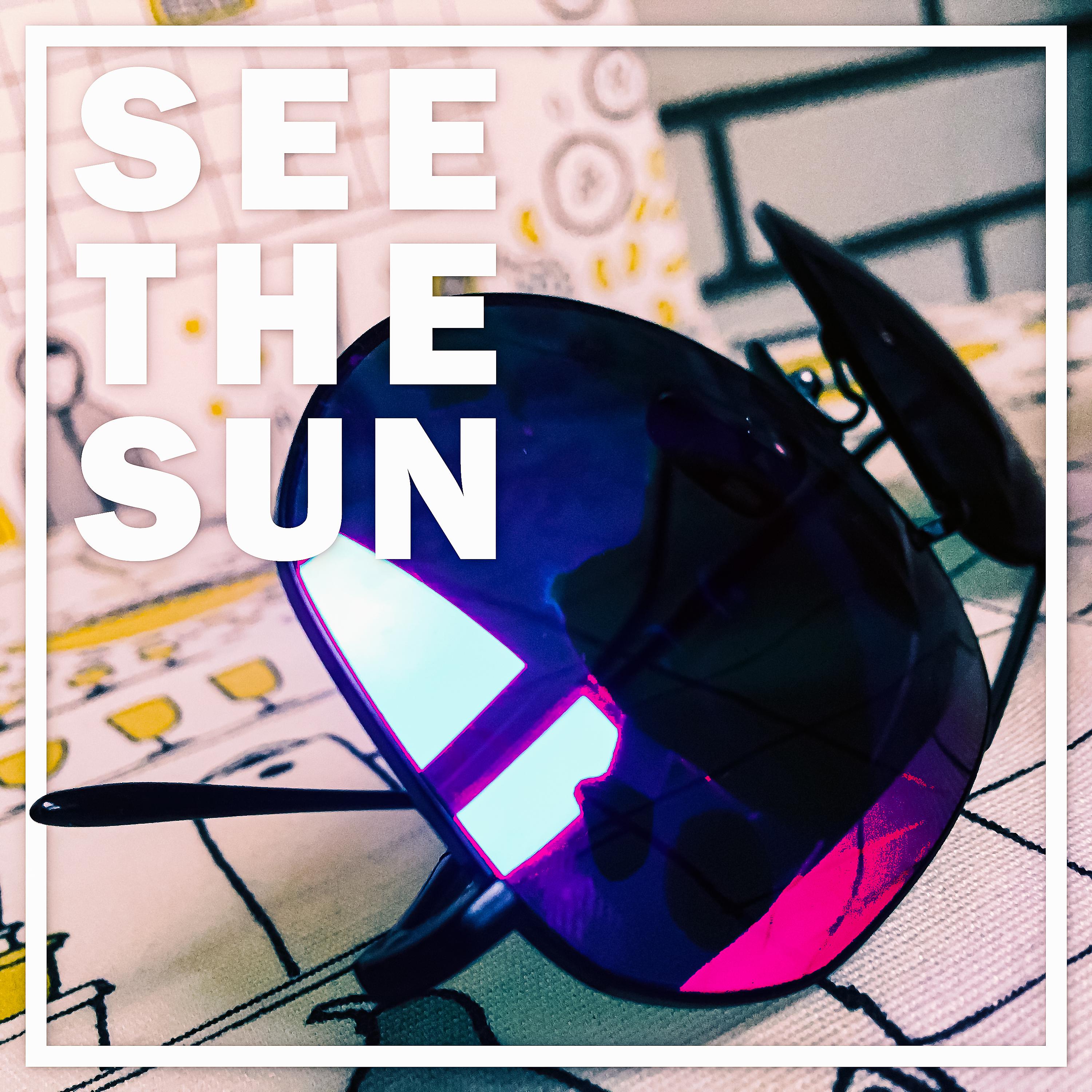 Постер альбома See the Sun