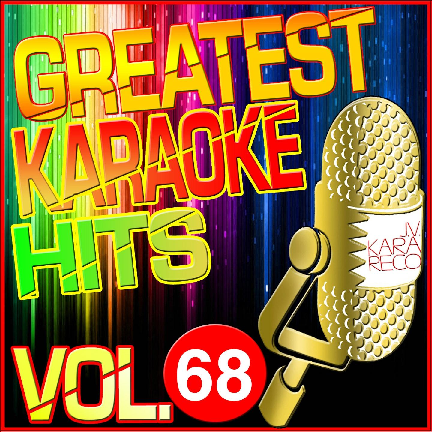 Постер альбома Greatest Karaoke Hits, Vol. 68