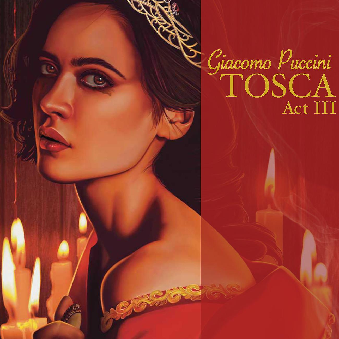 Постер альбома Giacomo Puccini: Tosca (Act III)
