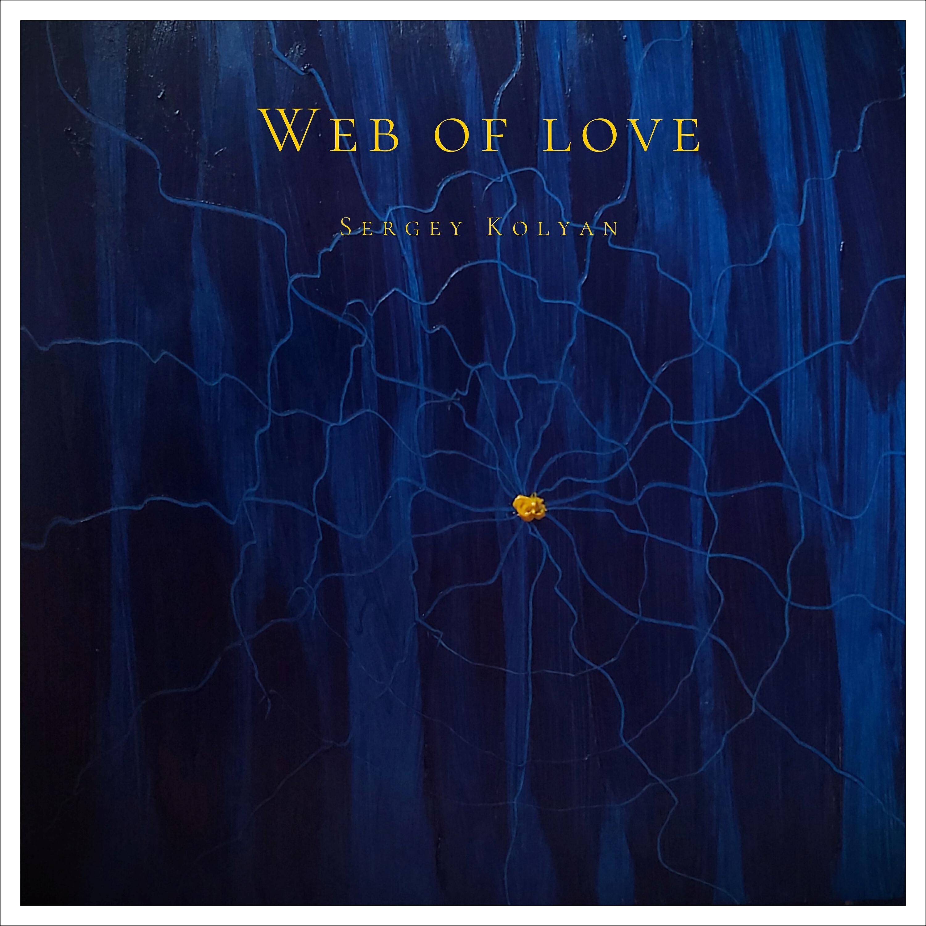 Sergey Kolyan - Web of love