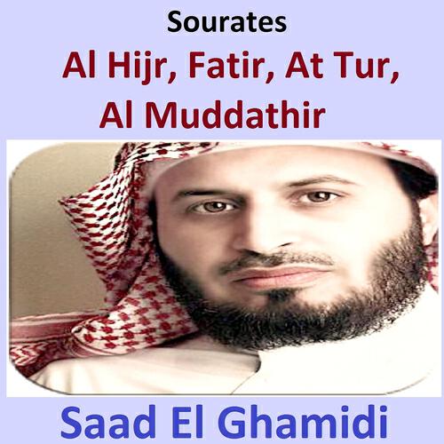 Saad El Ghamidi - Sourate Al Muddathir
