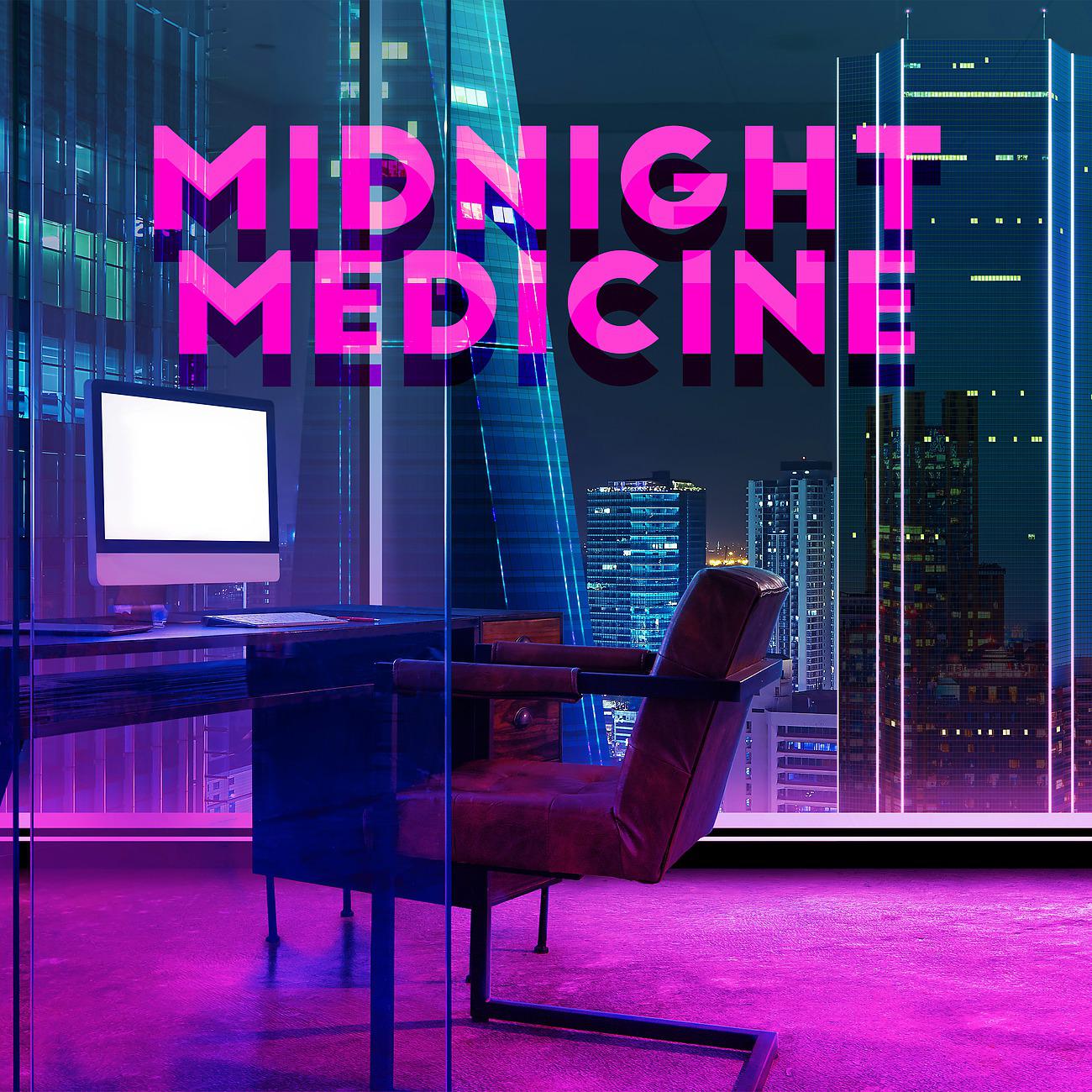 Постер альбома Midnight Medicine