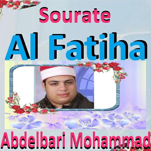 Abdelbari Mohammad - Sourate Al Fatiha (Quran - Coran - Islam)