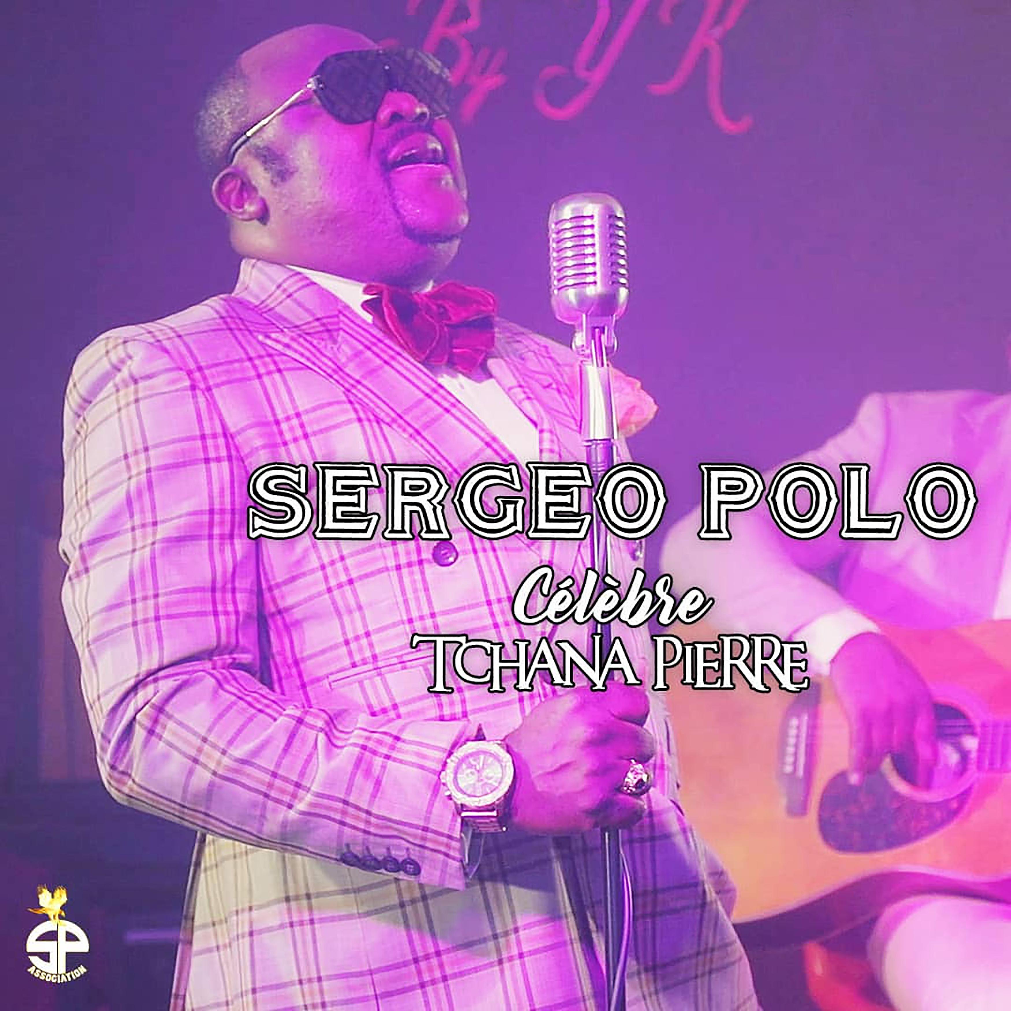 Постер альбома Sergeo Polo célèbre Tchana Pierre