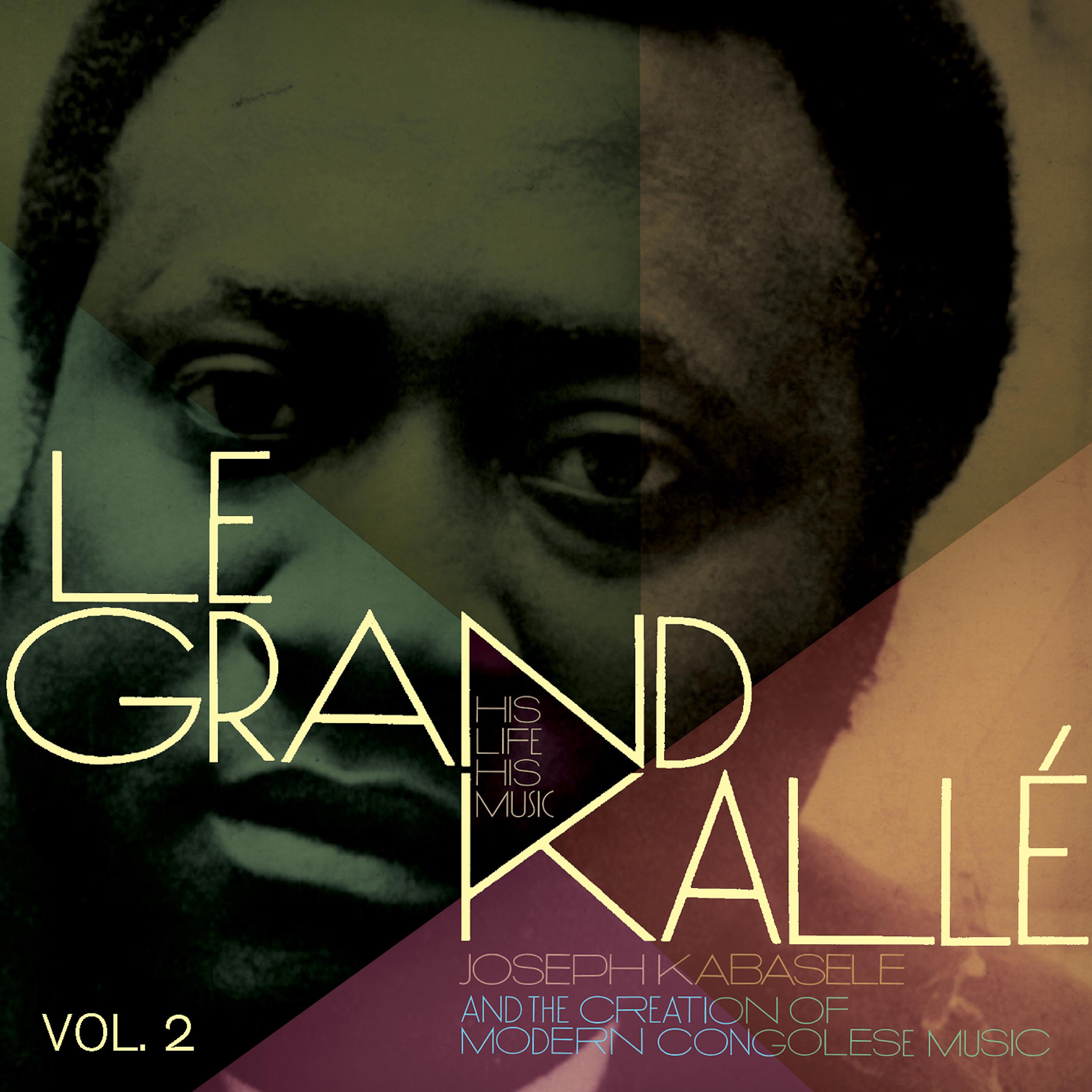 Постер альбома Joseph Kabasele and the Creation of Modern Congolese Music, Vol. 2