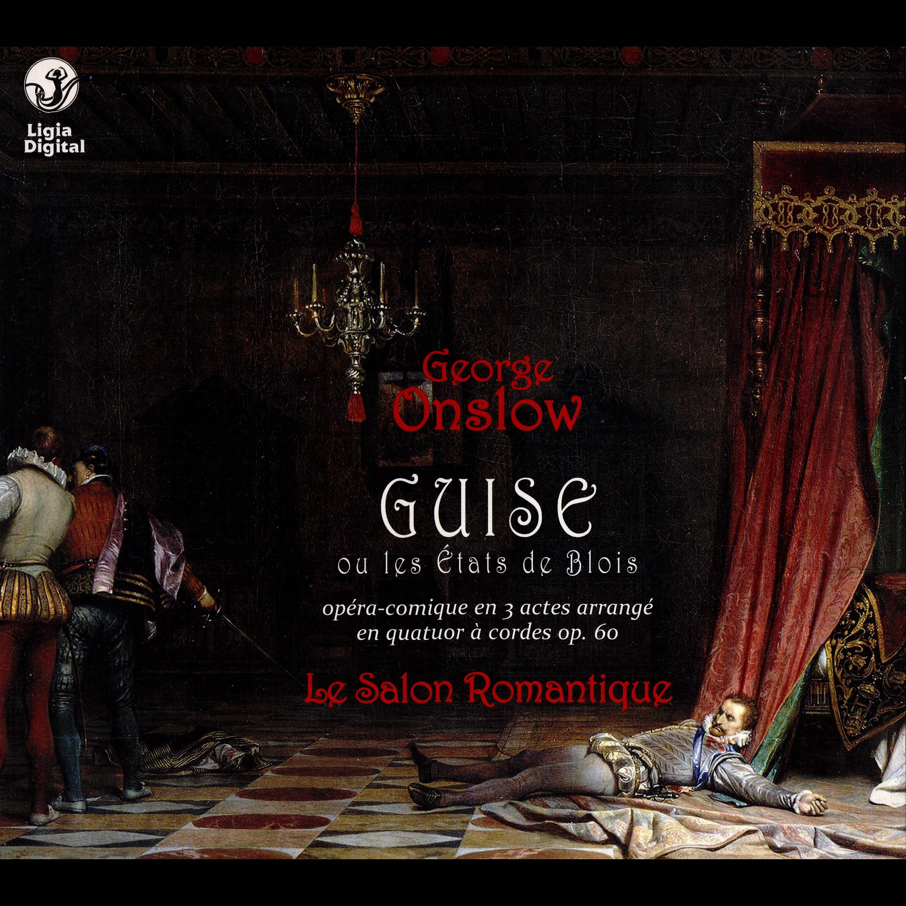 Постер альбома Onslow: Guise ou les Etats de Blois, Op. 60