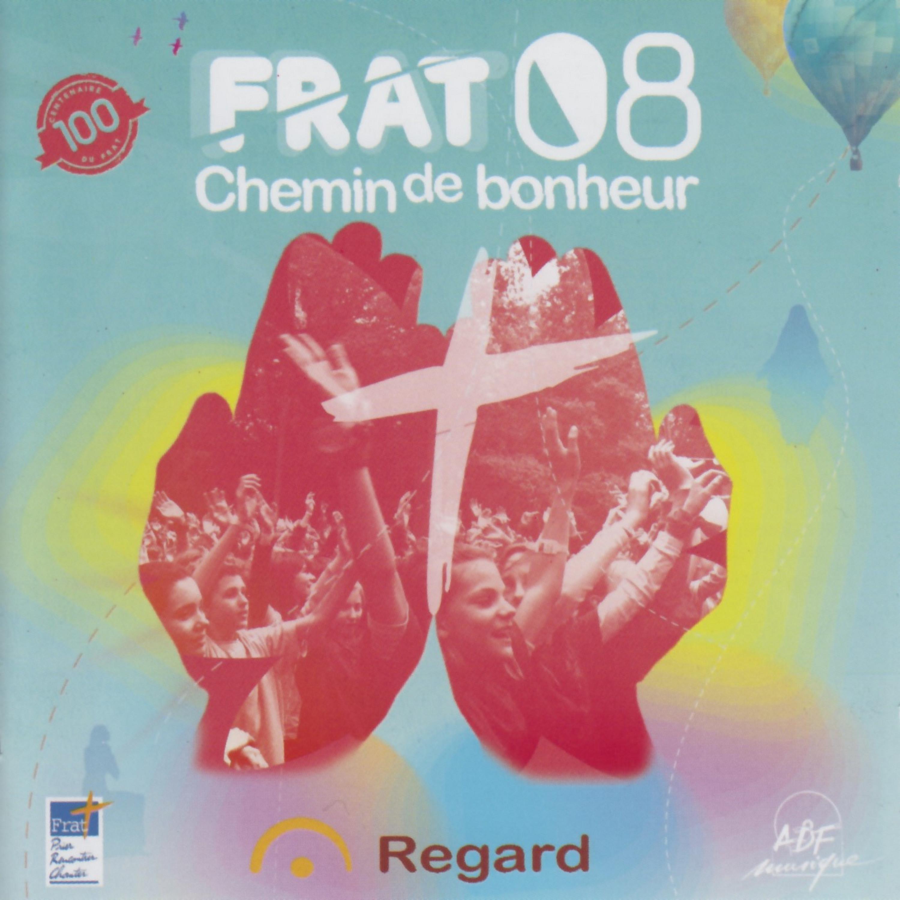 Постер альбома Frat 08, chemin de bonheur