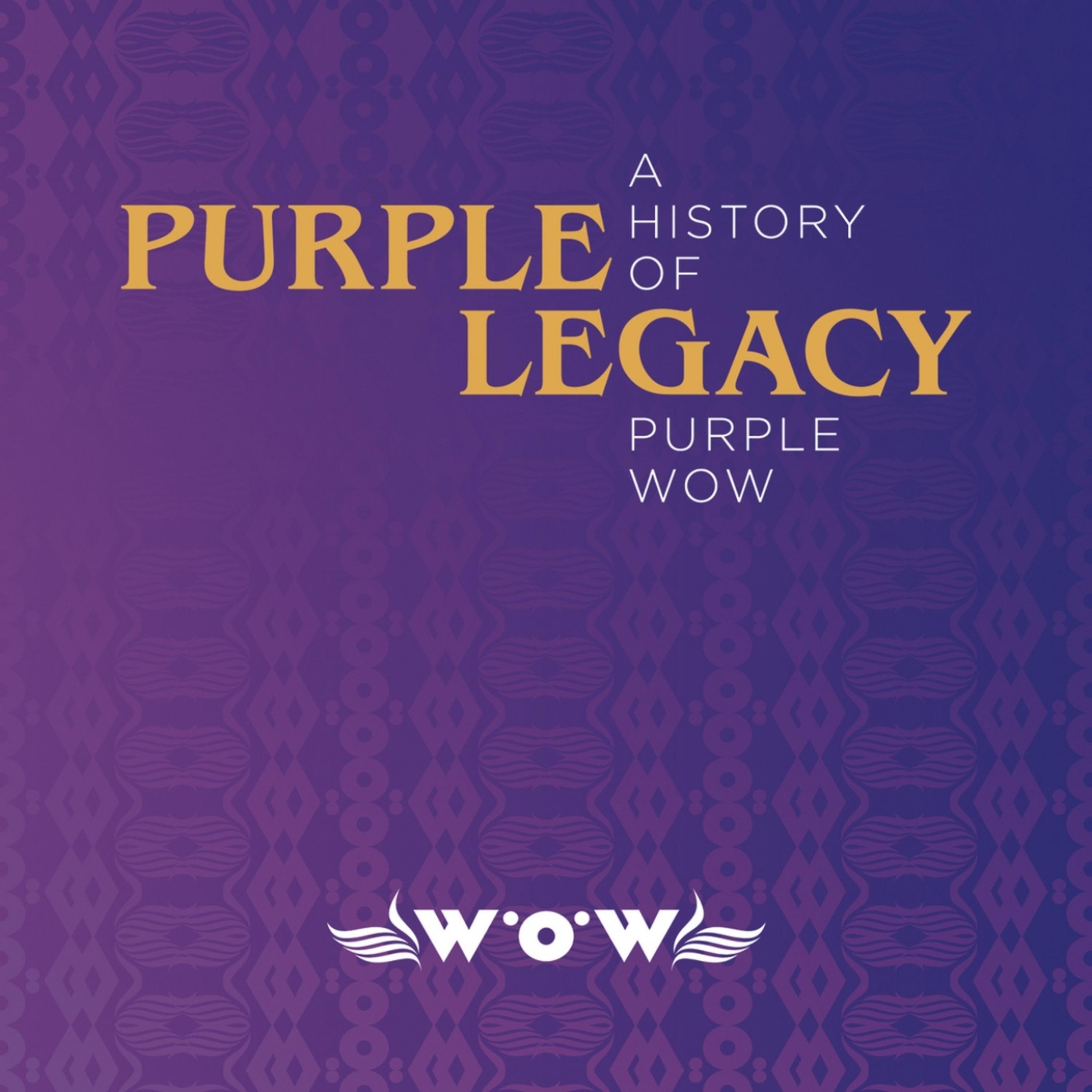Постер альбома Purple Legacy - A History of Purple Wow