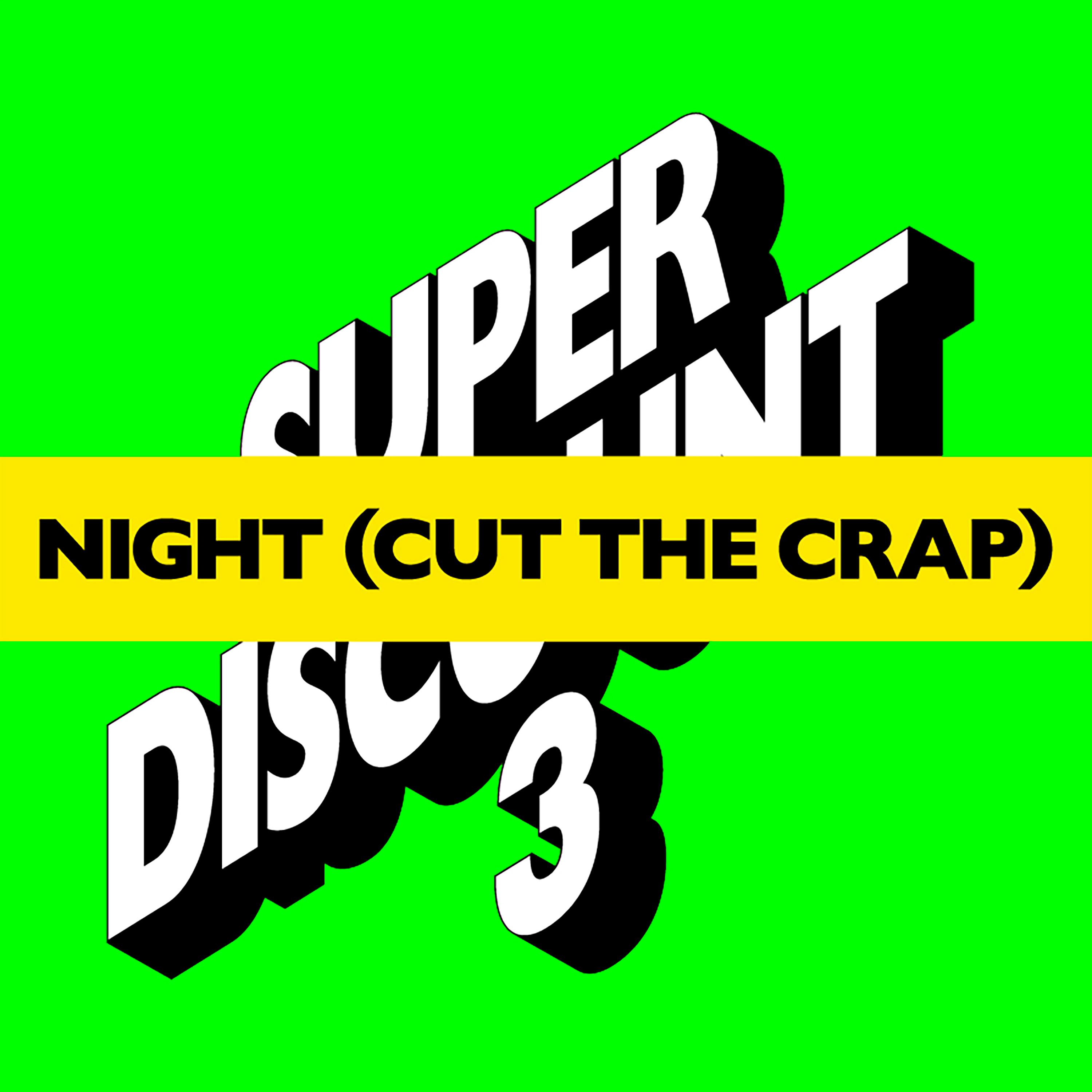 Постер альбома Night (Cut the Crap)