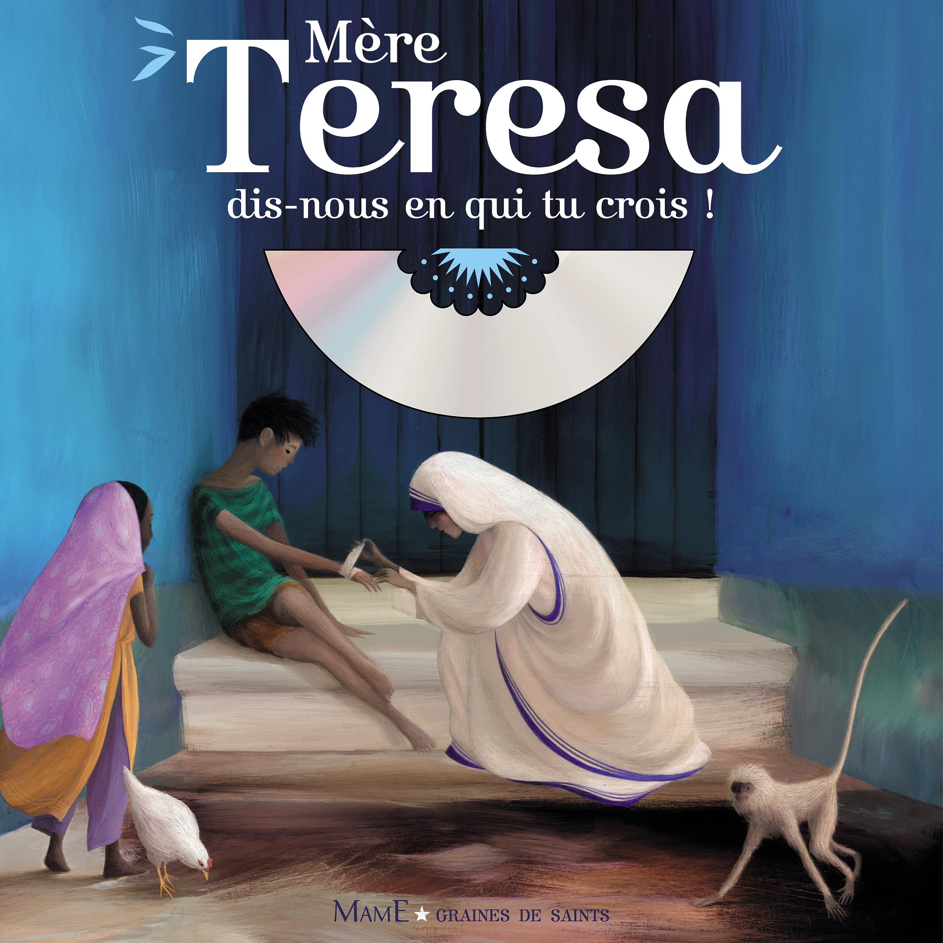 Постер альбома Mère Teresa, dis-nous en qui tu crois !
