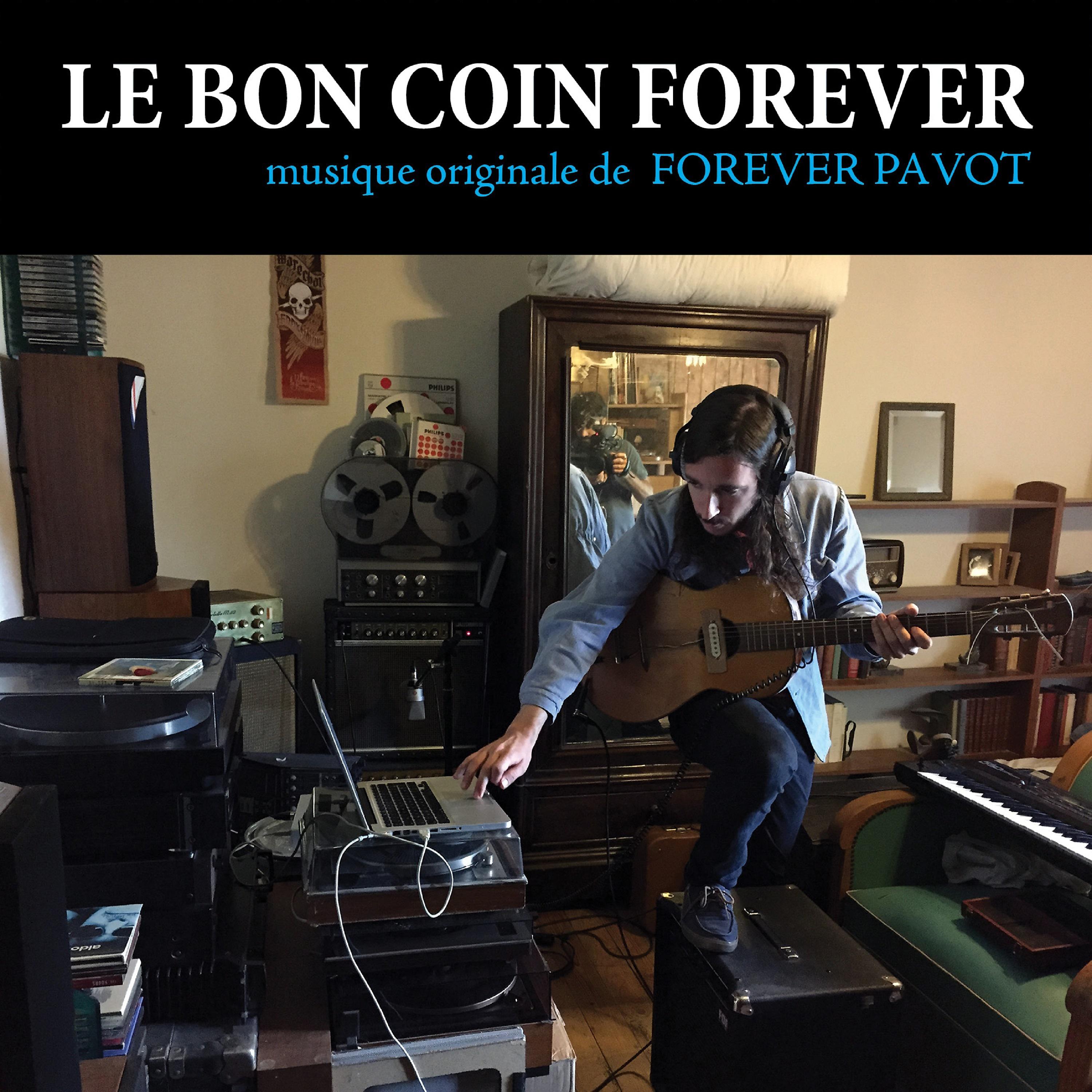 Постер альбома Le bon coin Forever