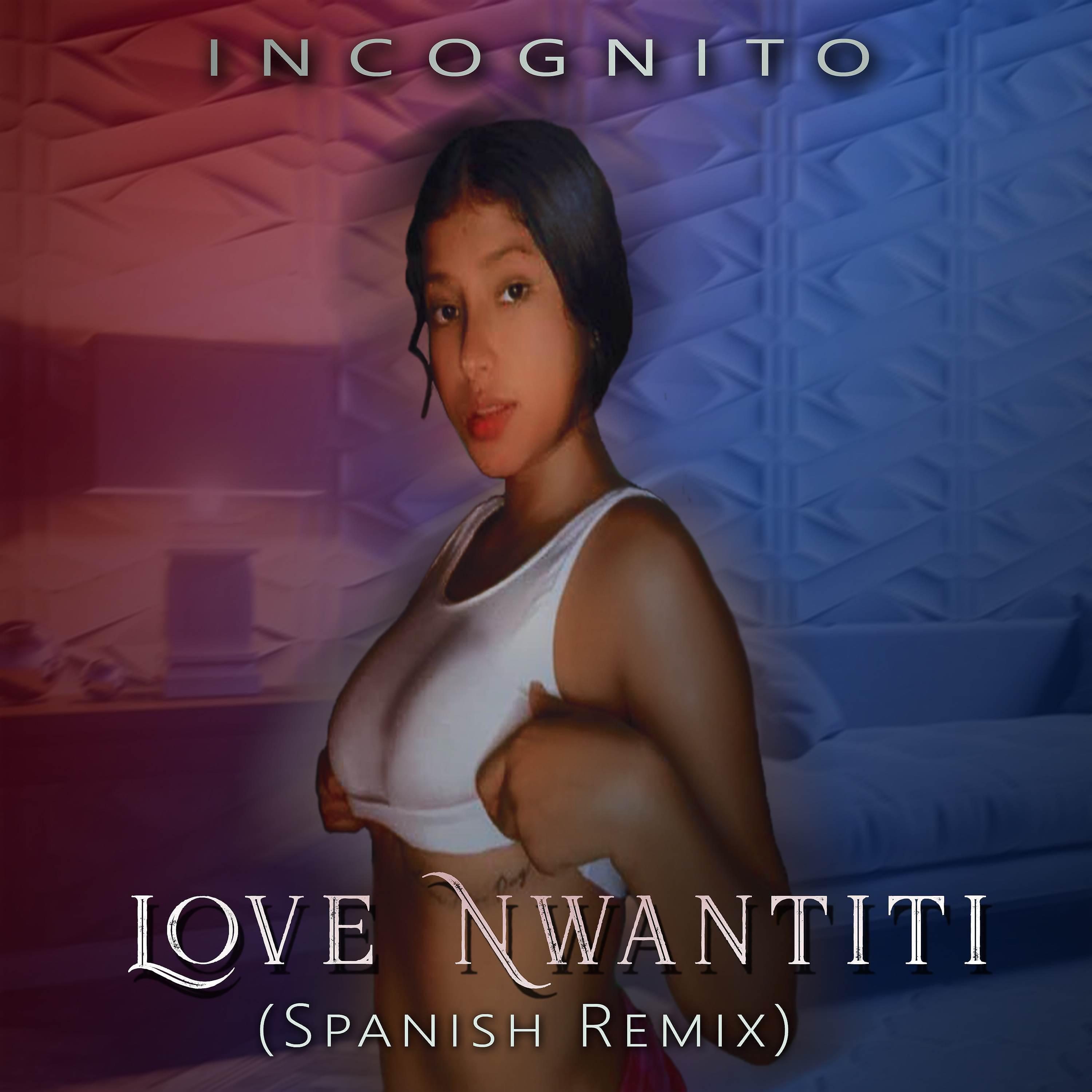 Постер альбома Love Nwantiti (Spanish Remix)