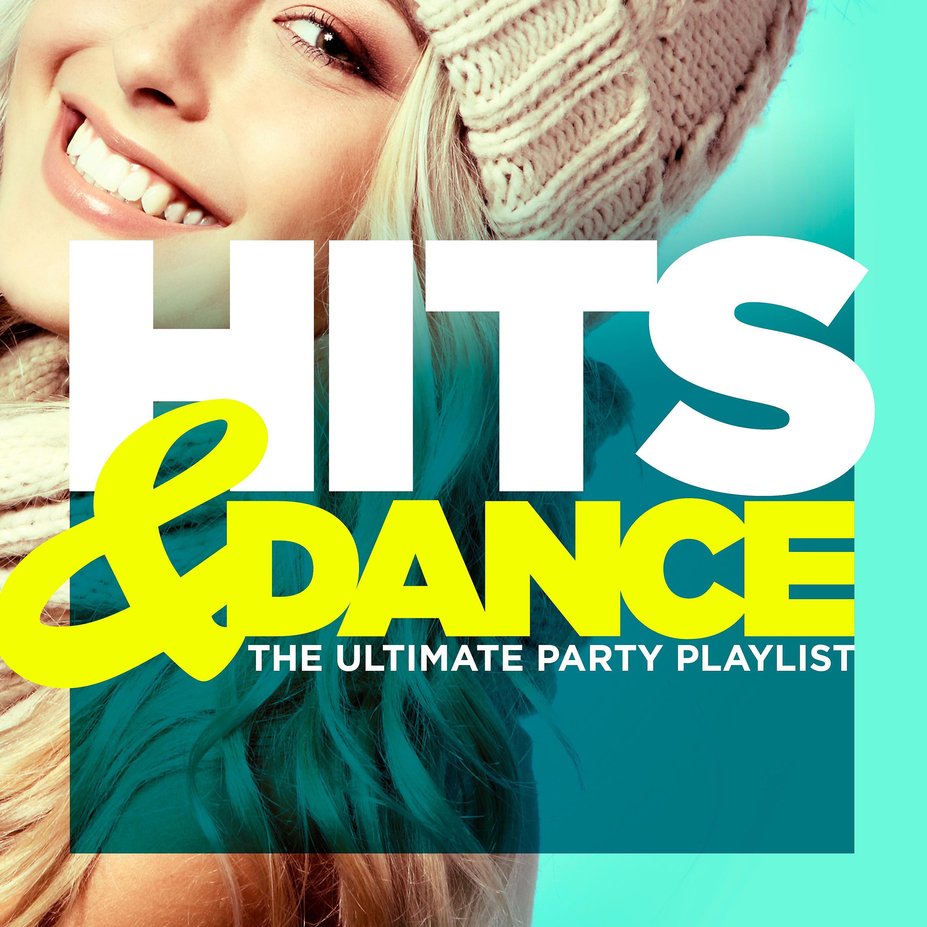 Постер альбома Hits & Dance (The Ultimate Party Playlist)
