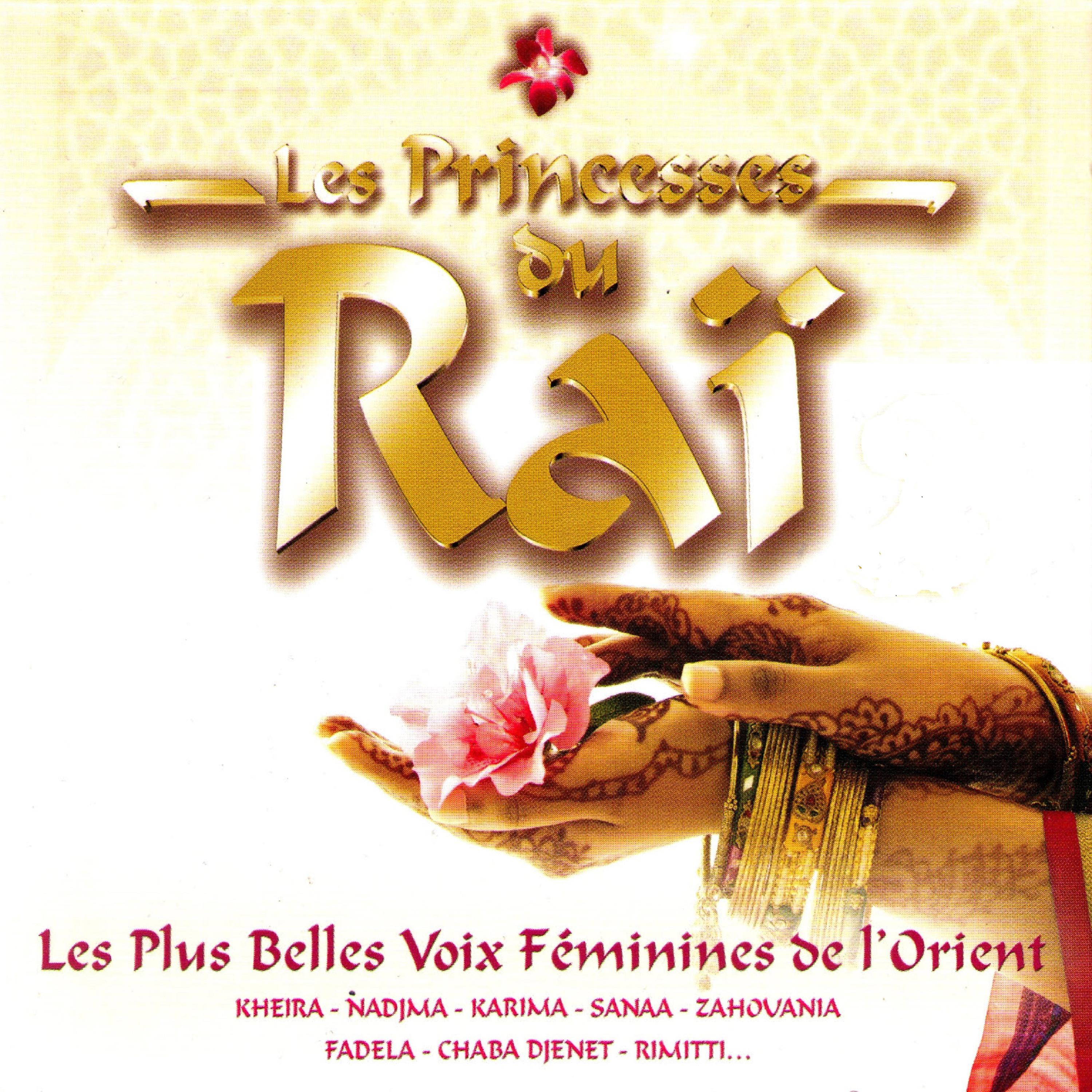 Постер альбома Les princesses du raï: Les plus belles voix féminines de l'Orient