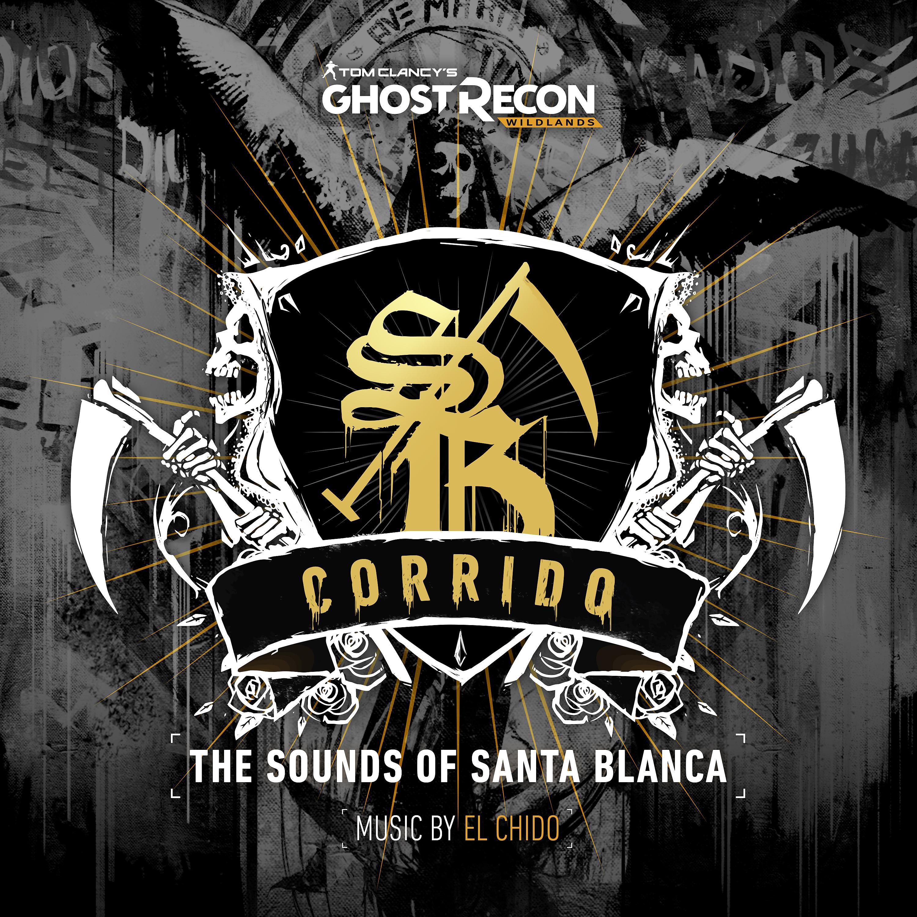 Постер альбома Ghost Recon Wildlands: Corrido - The Sounds of Santa Blanca (Original Game Soundtrack)