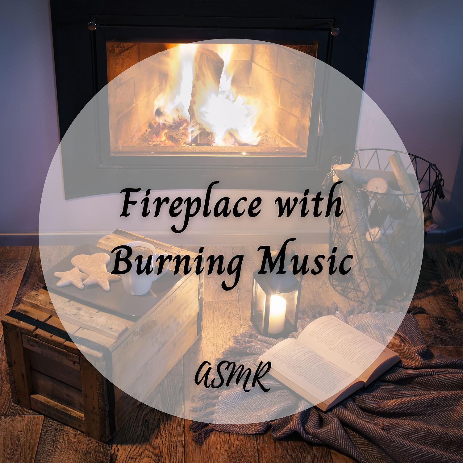 Постер альбома ASMR: Fireplace with Burning Music