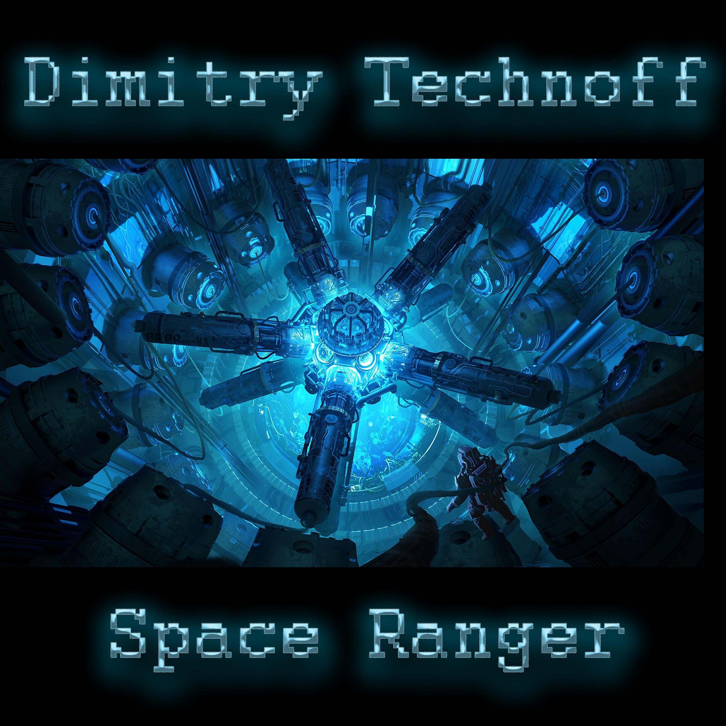 Dimitry Technoff - Space Ranger