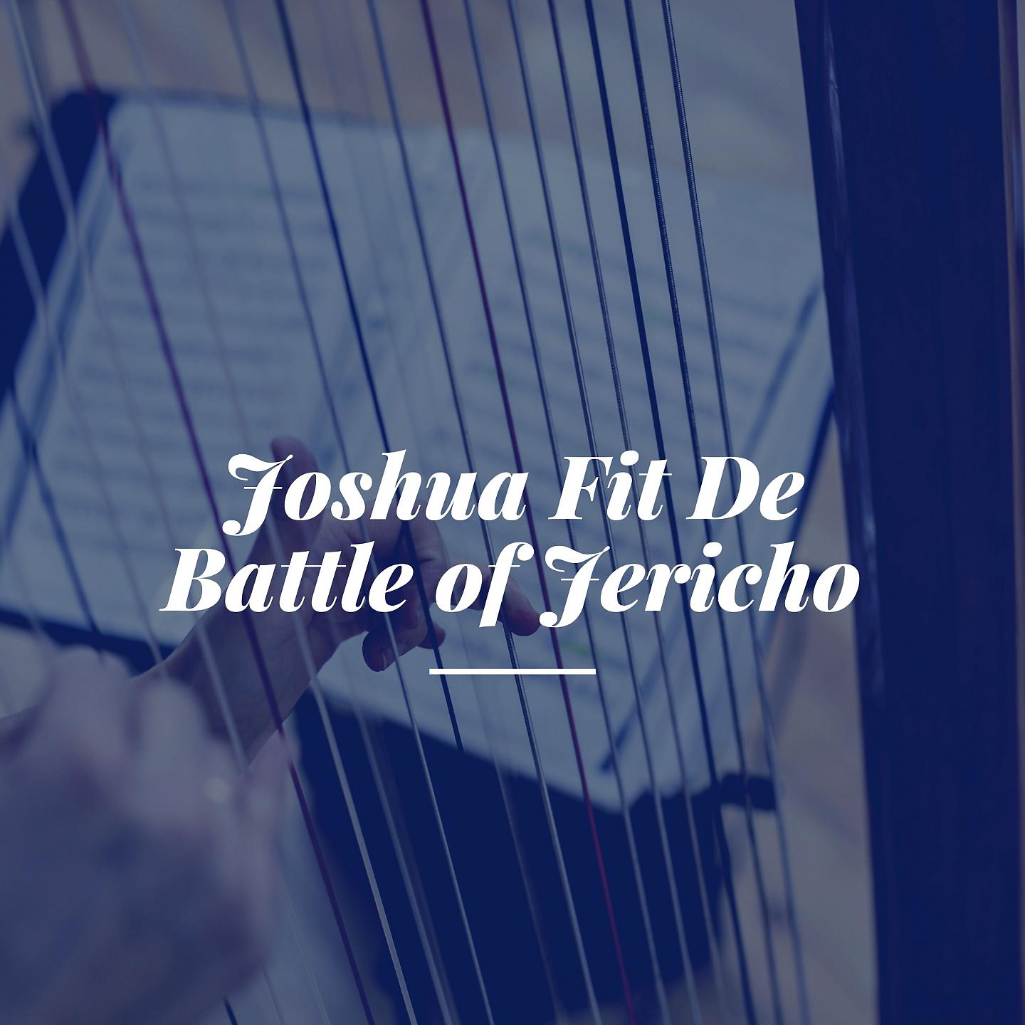 Постер альбома Joshua Fit De Battle of Jericho