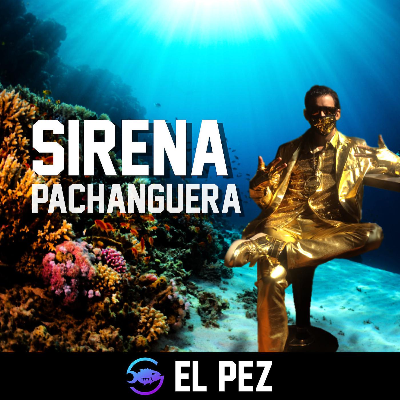 Постер альбома Sirena Pachanguera