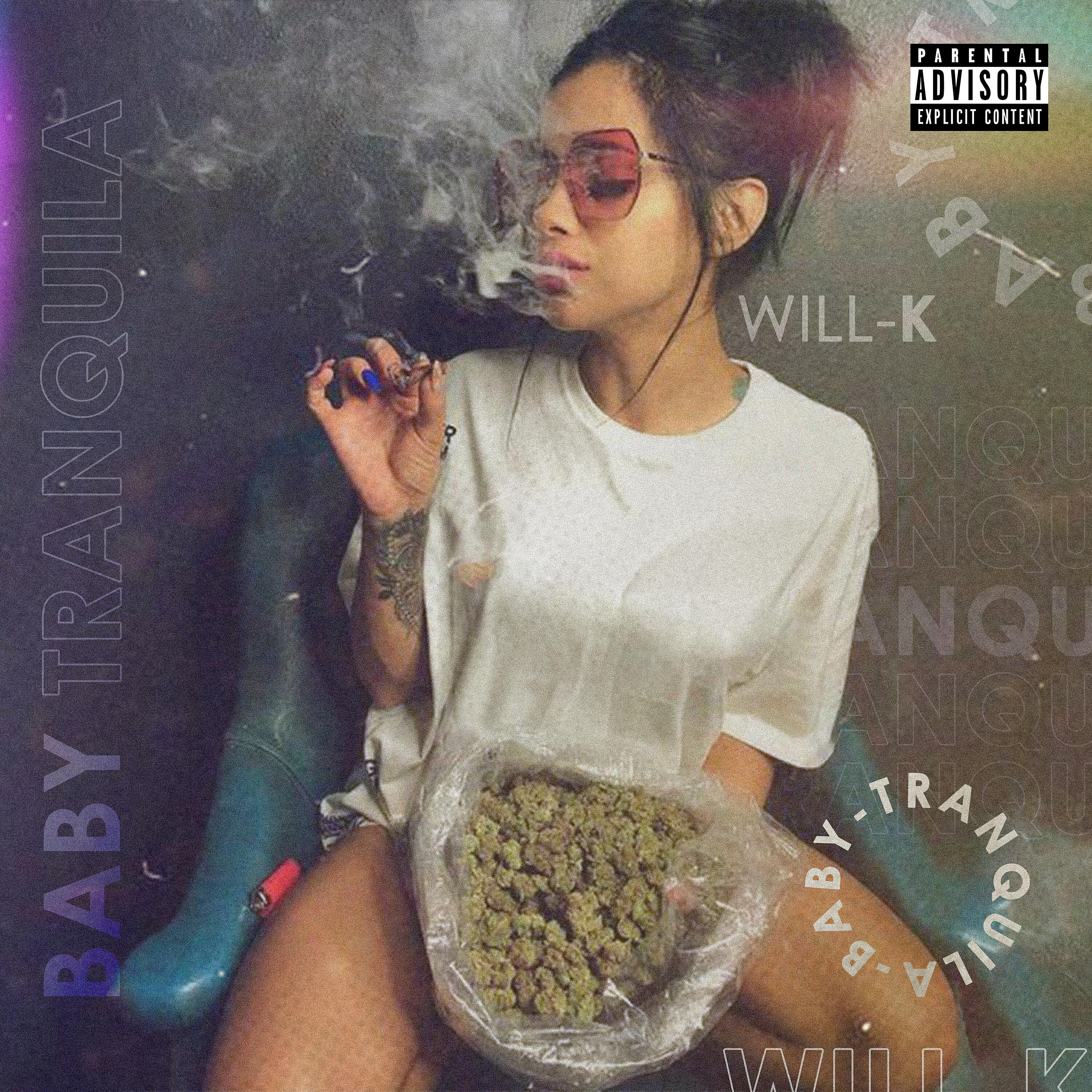 WILL K - Baby Tranquila