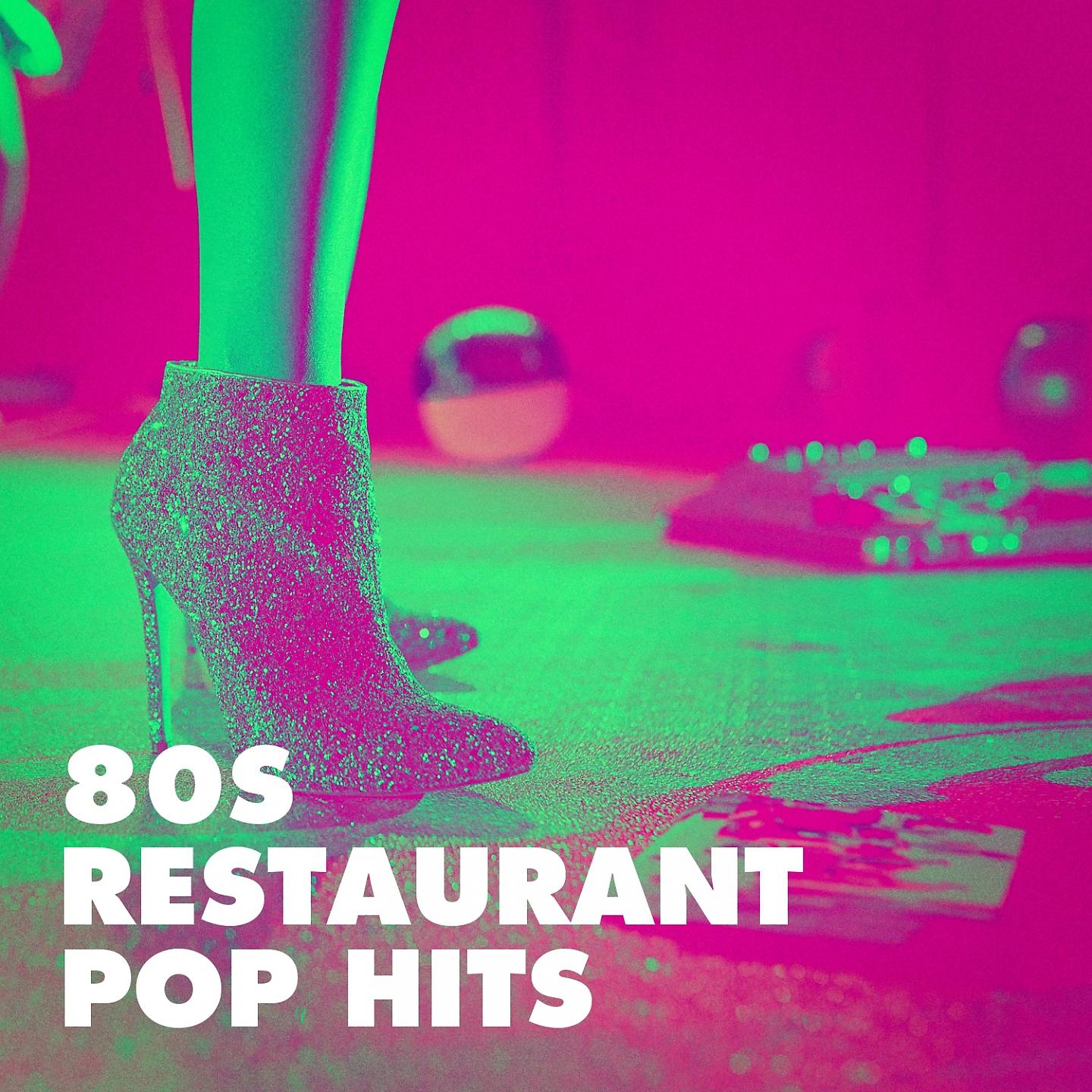 Постер альбома 80S Restaurant Pop Hits