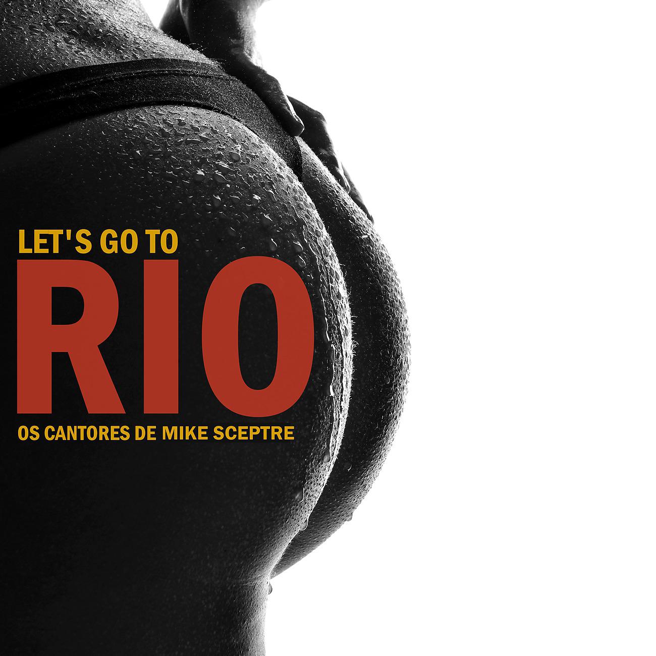 Постер альбома Let's Go To Rio
