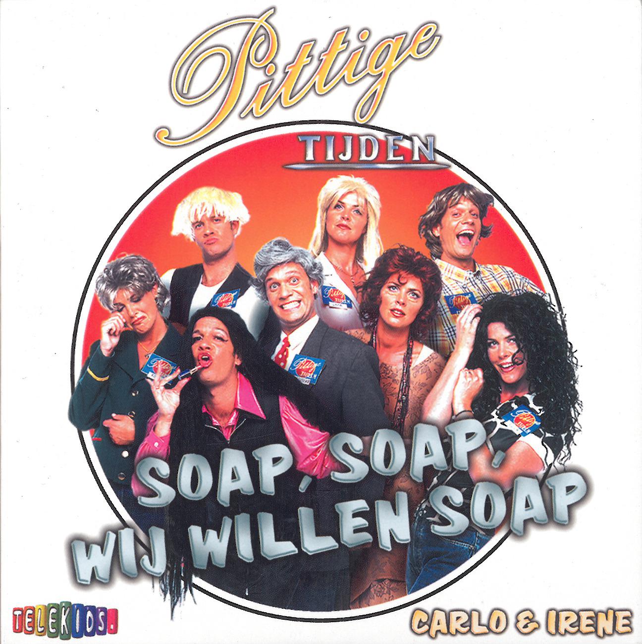 Постер альбома Soap, Soap, Wij Willen Soap (Pittige Tijden)
