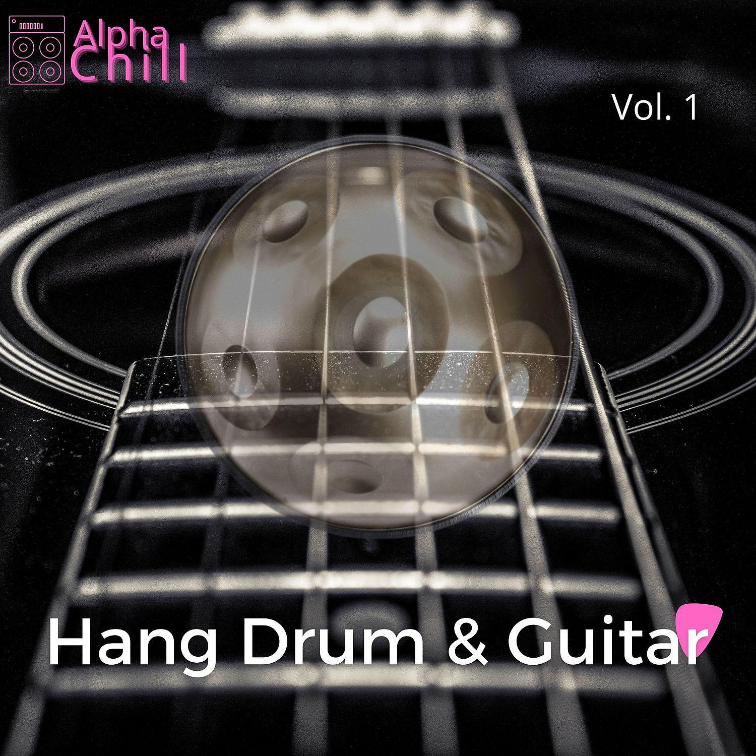 Постер альбома Hang Drum & Guitar Vol. 1