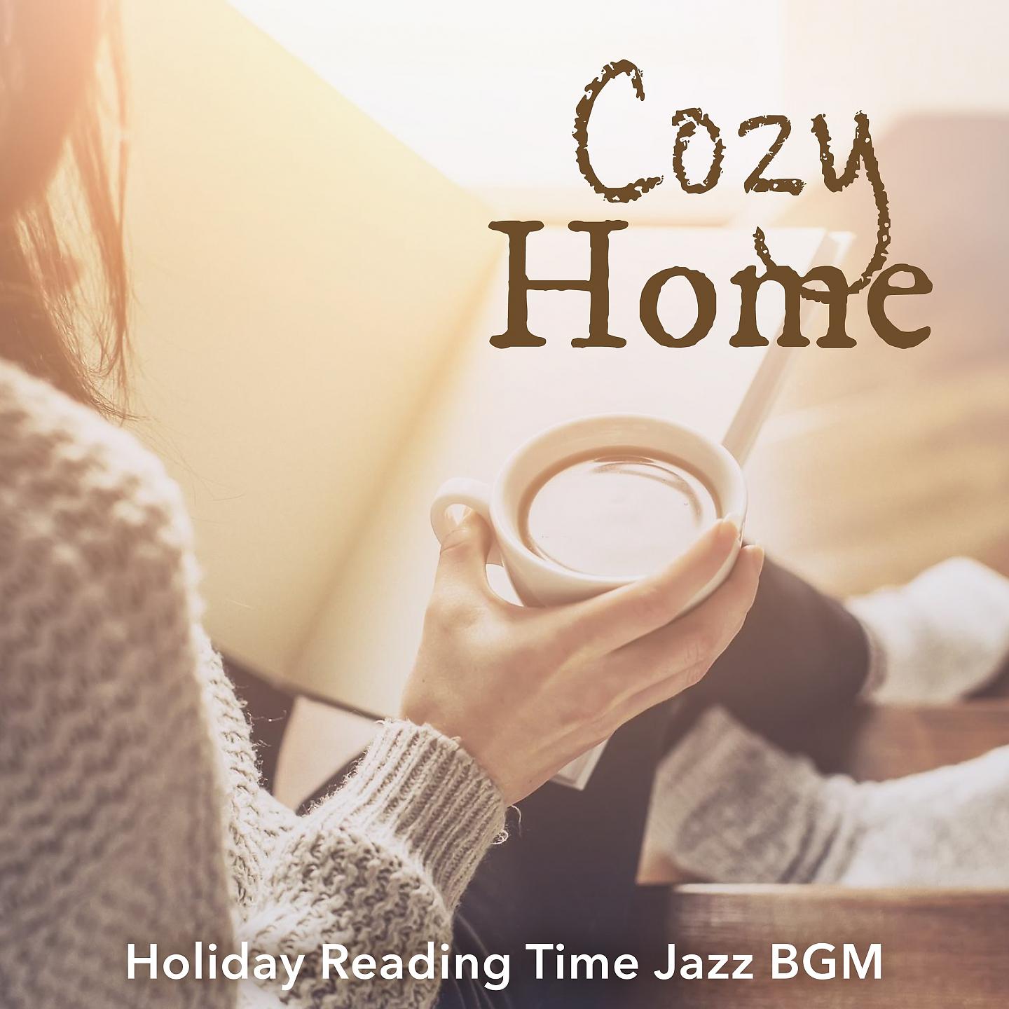 Постер альбома Cozy Home: Holiday Reading Time Jazz BGM