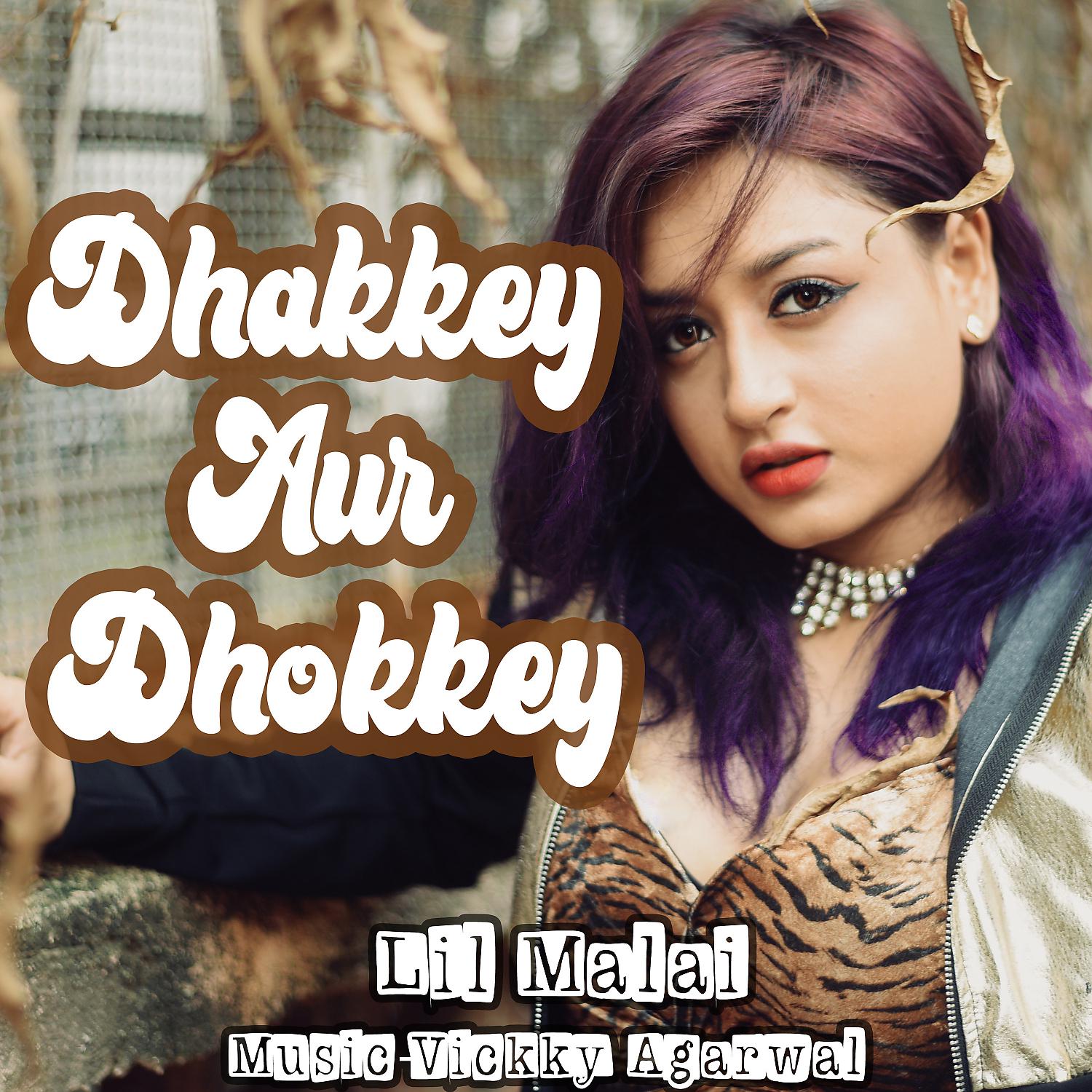 Постер альбома Dhakkey Aur Dhokkey