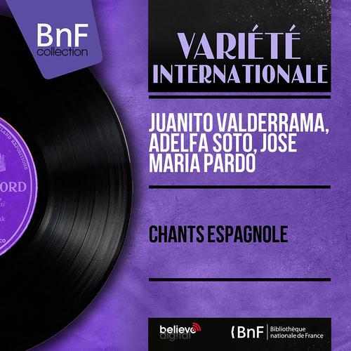 Постер альбома Chants espagnole (Mono Version)
