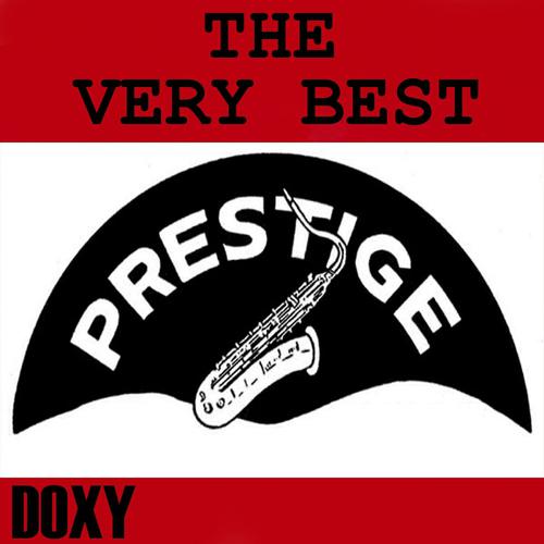Постер альбома The Very Best Prestige (Doxy Collection, Remastered)