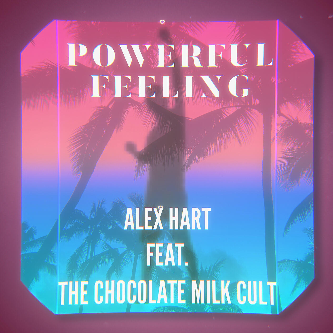 Alex Hart - Powerful Feeling