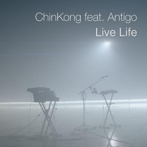 ChinKong - Live Life (Extended Mix)