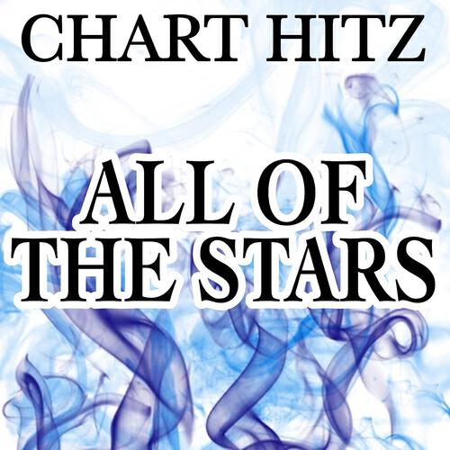 Chart Hitz - All of the Stars (Instrumental Version)