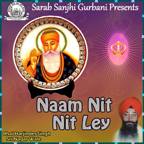 Bhai Harjinder Singh - Naam Nit Nit Ley