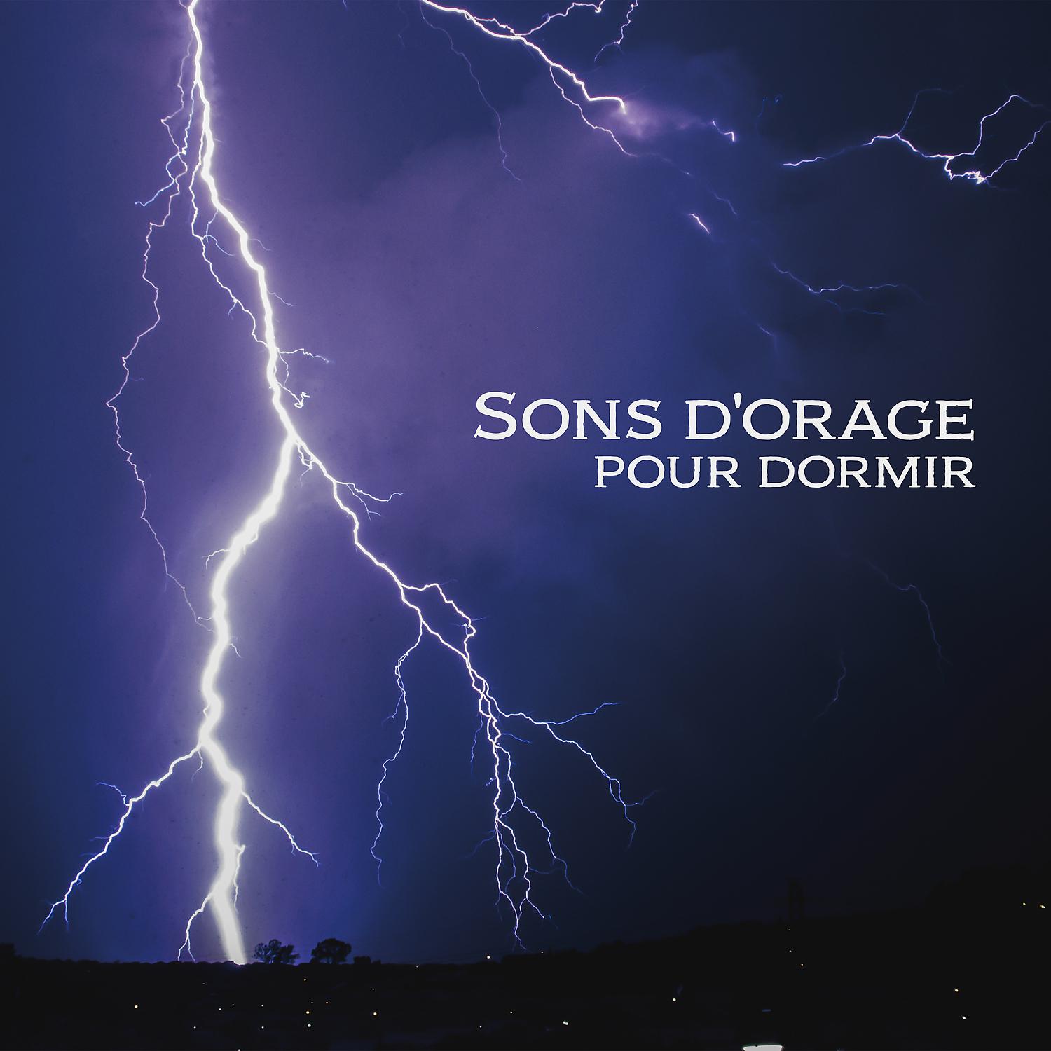 Постер альбома Sons d'orage pour dormir: Pluie relaxante & Ambiance éclair