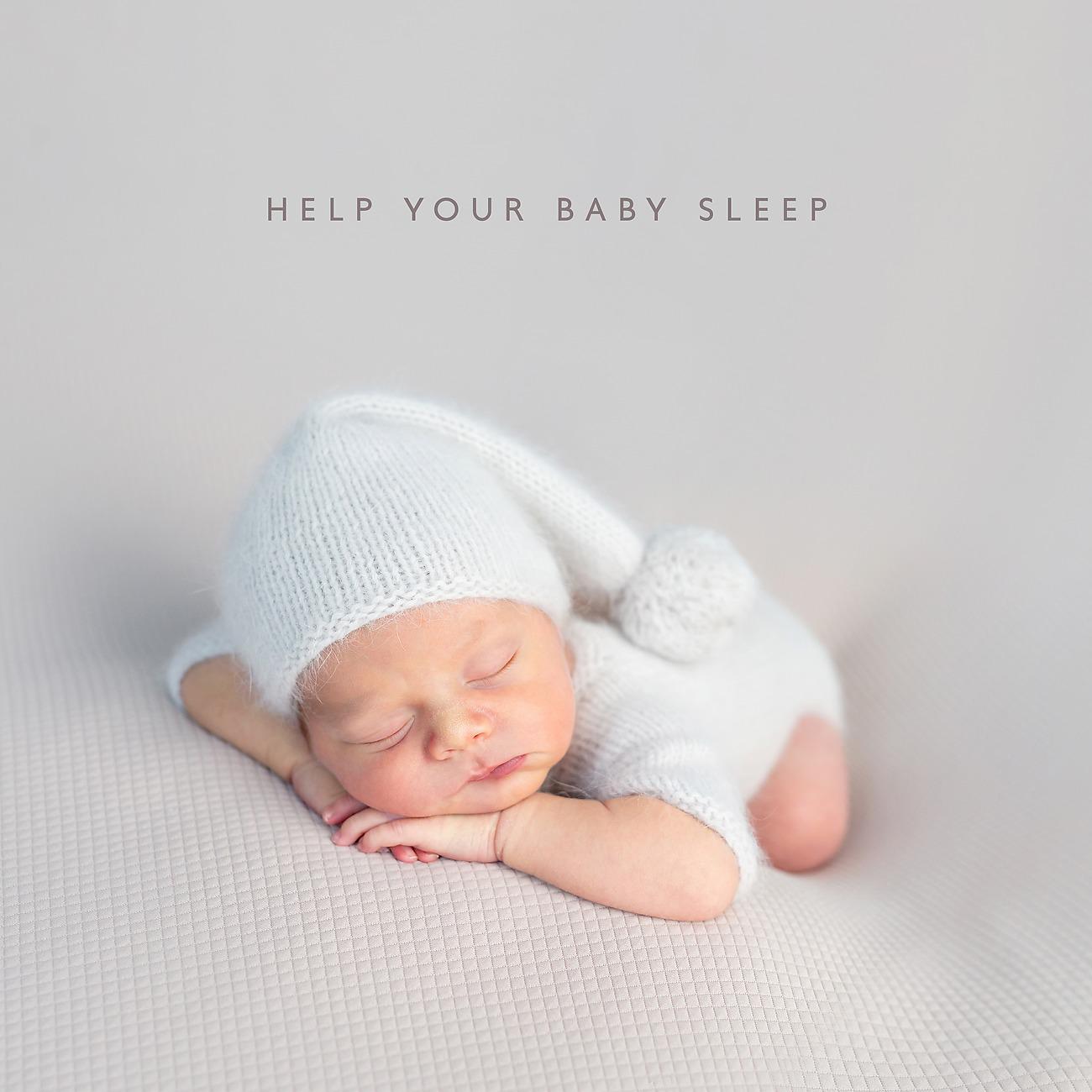 Постер альбома Help Your Baby Sleep