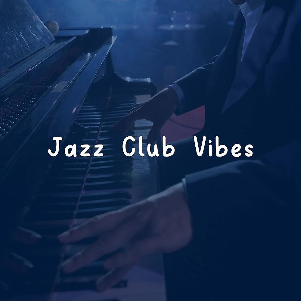 Постер альбома Jazz Club Vibes